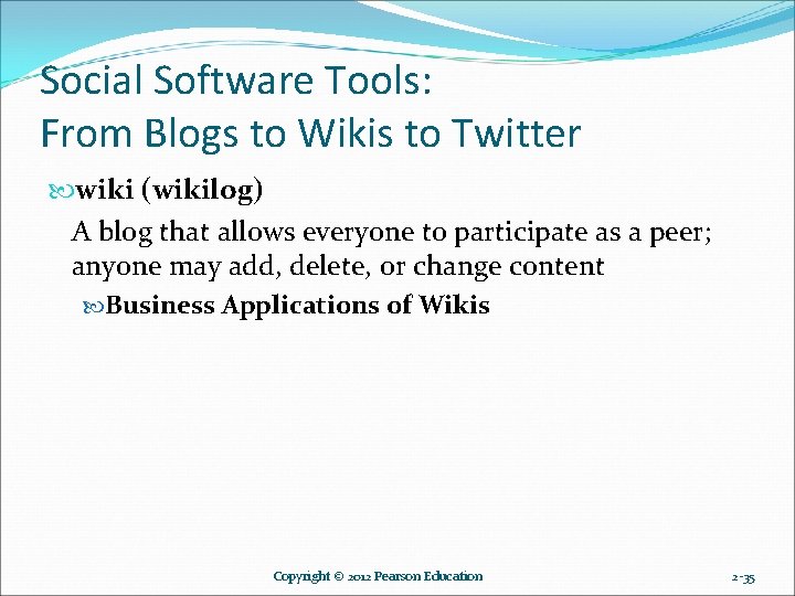 Social Software Tools: From Blogs to Wikis to Twitter wiki (wikilog) A blog that Social Software Tools: From Blogs to Wikis to Twitter wiki (wikilog) A blog that