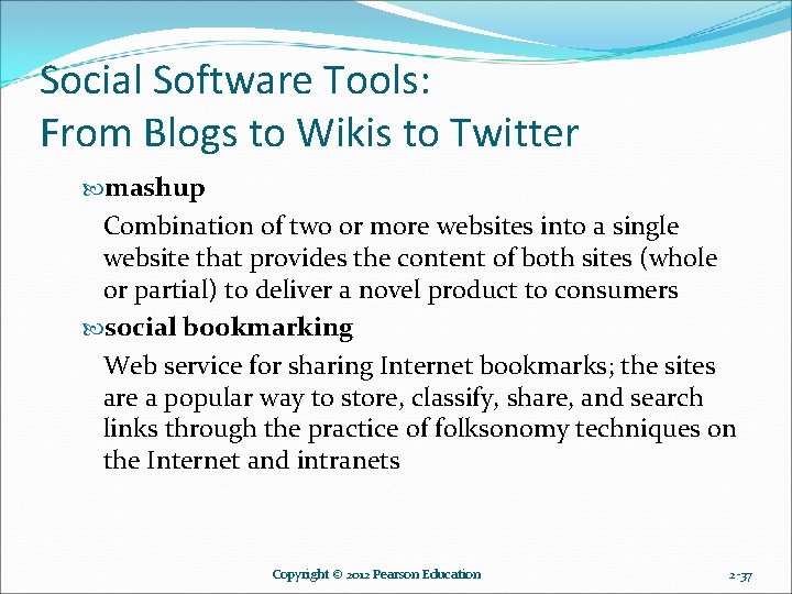 Social Software Tools: From Blogs to Wikis to Twitter mashup Combination of two or Social Software Tools: From Blogs to Wikis to Twitter mashup Combination of two or