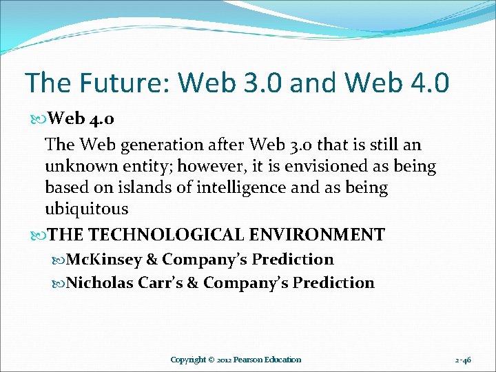The Future: Web 3. 0 and Web 4. 0 The Web generation after Web The Future: Web 3. 0 and Web 4. 0 The Web generation after Web