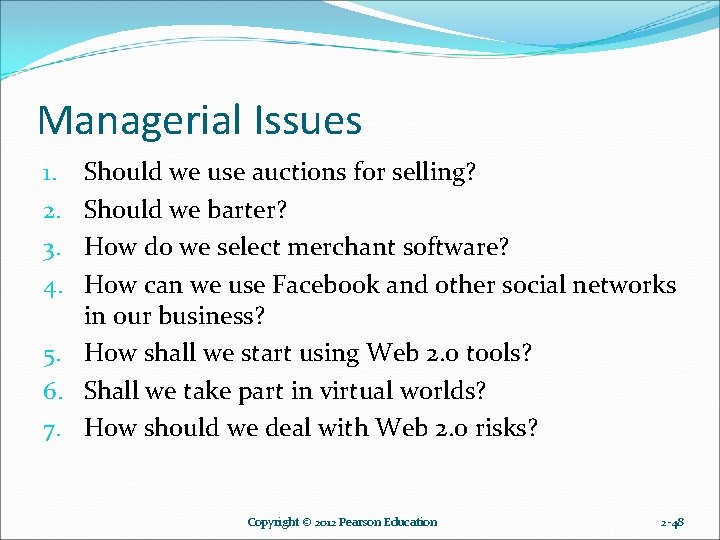 Managerial Issues Should we use auctions for selling? Should we barter? How do we Managerial Issues Should we use auctions for selling? Should we barter? How do we