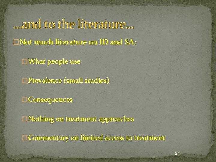…and to the literature… �Not much literature on ID and SA: � What people