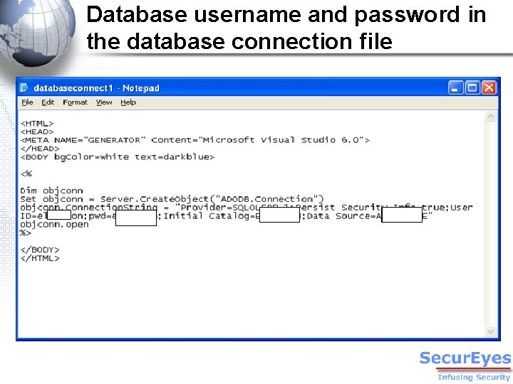 Database username and password in the database connection file 