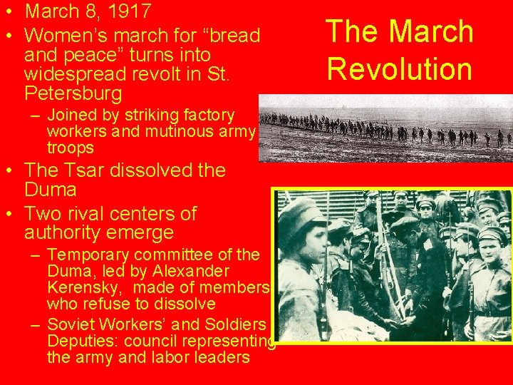  • March 8, 1917 • Women’s march for “bread and peace” turns into
