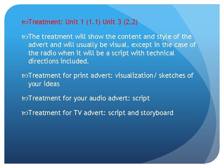  Treatment: Unit 1 (1. 1) Unit 3 (2. 2) The treatment will show