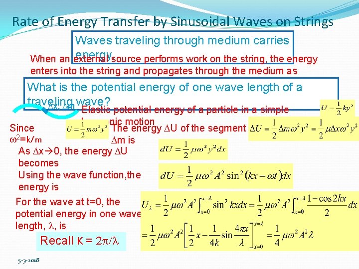 Rate of Energy Transfer by Sinusoidal Waves on Strings Waves traveling through medium carries