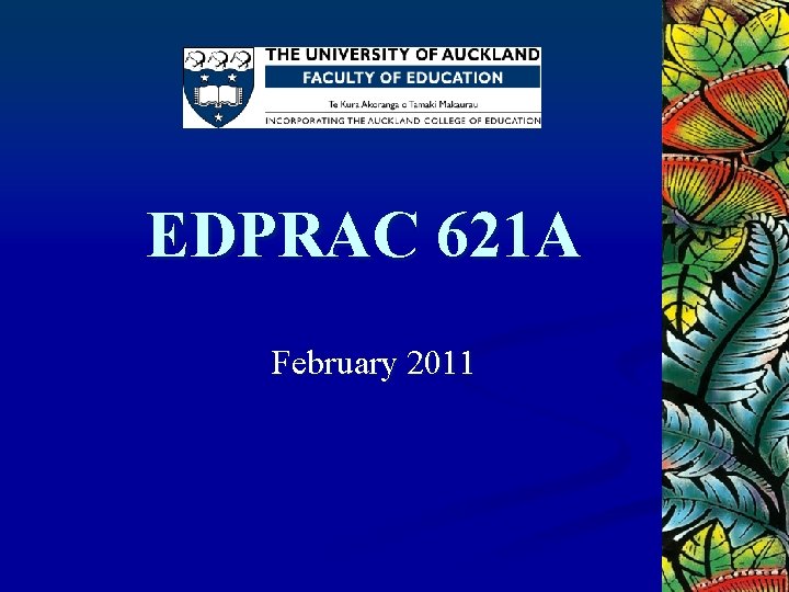 EDPRAC 621 A February 2011 