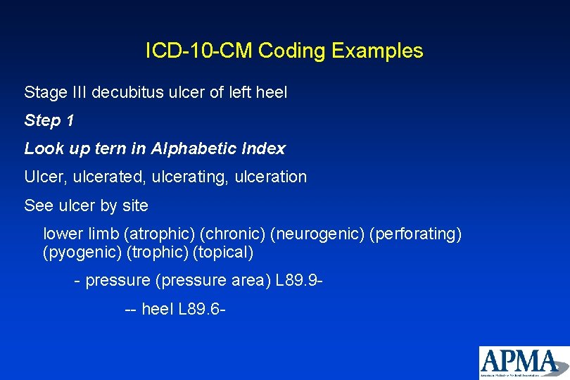 ICD-10 -CM Coding Examples Stage III decubitus ulcer of left heel Step 1 Look ICD-10 -CM Coding Examples Stage III decubitus ulcer of left heel Step 1 Look
