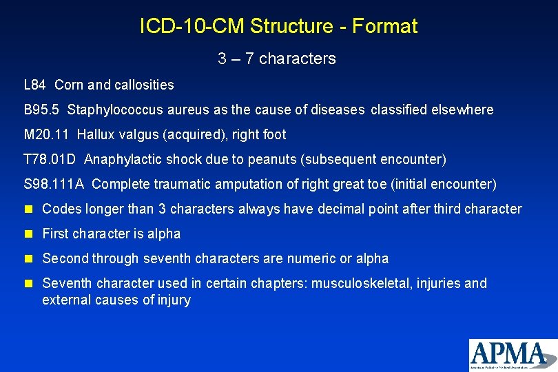 ICD-10 -CM Structure - Format 3 – 7 characters L 84 Corn and callosities