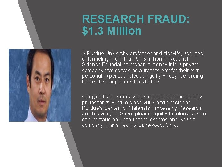 RESEARCH FRAUD: $1. 3 Million A Purdue University professor and his wife, accused of