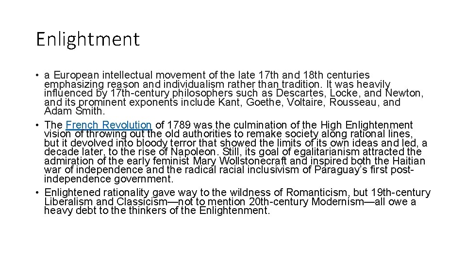 Enlightment • a European intellectual movement of the late 17 th and 18 th