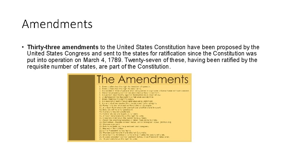 Amendments • Thirty-three amendments to the United States Constitution have been proposed by the