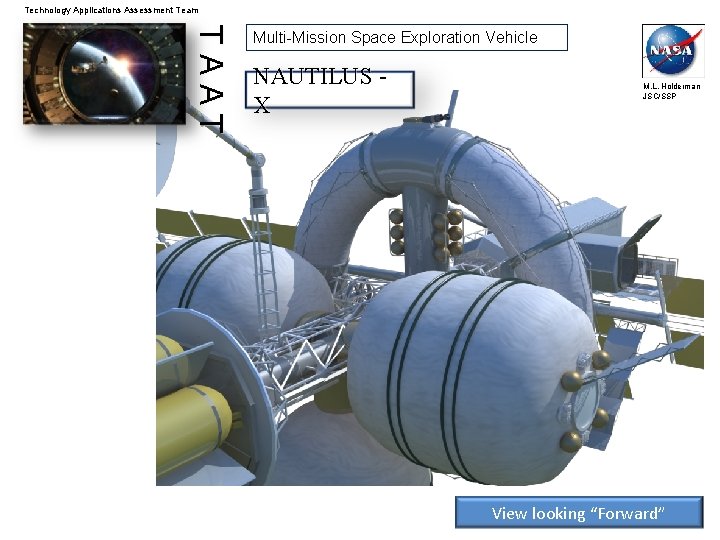 Technology Applications Assessment Team TAAT Multi-Mission Space Exploration Vehicle NAUTILUS X M. L. Holderman