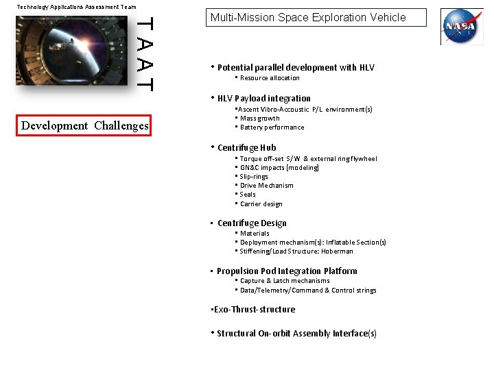 Technology Applications Assessment Team TAAT Multi-Mission Space Exploration Vehicle • Potential parallel development with