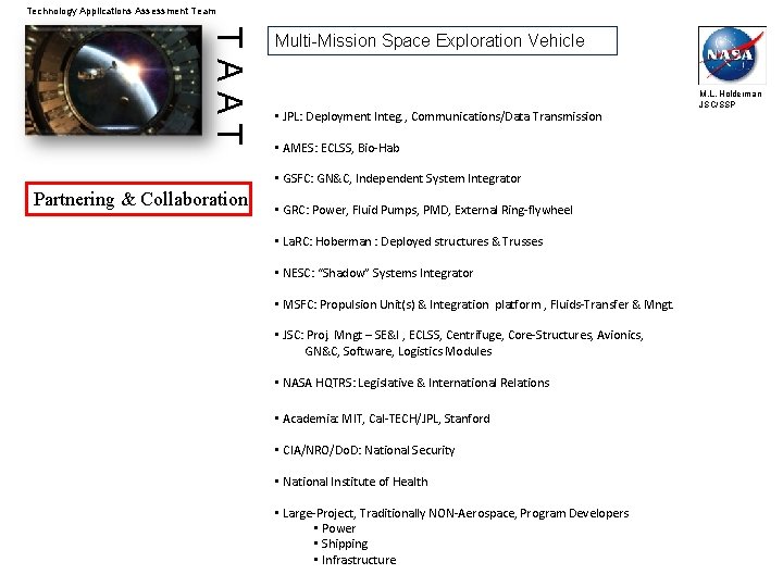 Technology Applications Assessment Team TAAT Multi-Mission Space Exploration Vehicle • JPL: Deployment Integ. ,