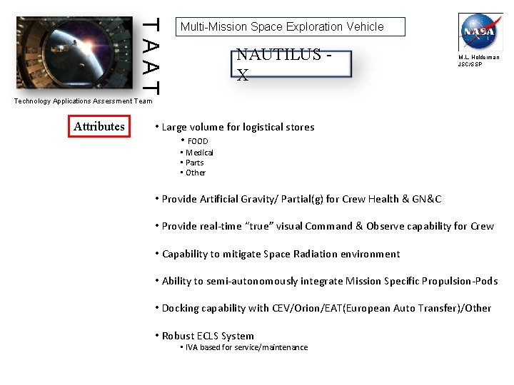 TAAT Multi-Mission Space Exploration Vehicle NAUTILUS X M. L. Holderman JSC/SSP Technology Applications Assessment