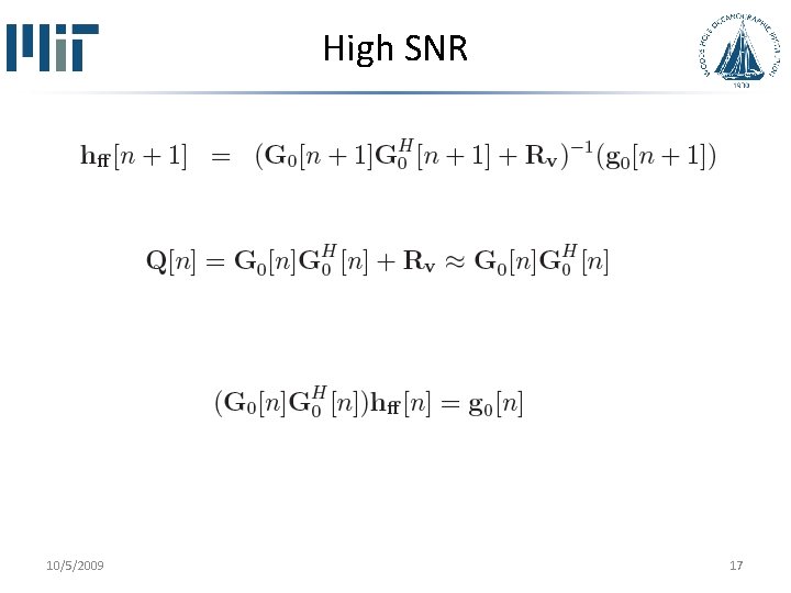 High SNR 10/5/2009 17 