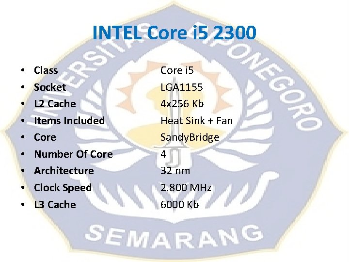 INTEL Core i 5 2300 • • • Class Socket L 2 Cache Items INTEL Core i 5 2300 • • • Class Socket L 2 Cache Items