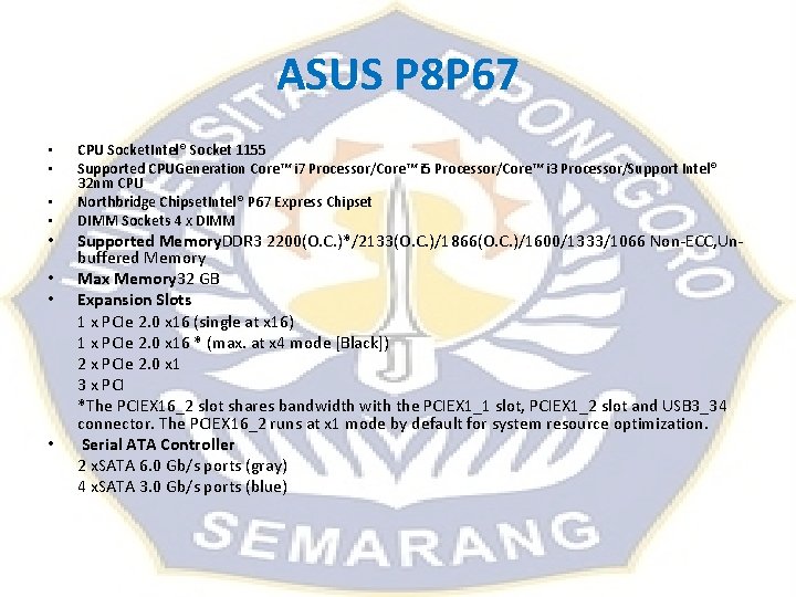ASUS P 8 P 67 • • CPU Socket. Intel® Socket 1155 Supported CPUGeneration ASUS P 8 P 67 • • CPU Socket. Intel® Socket 1155 Supported CPUGeneration