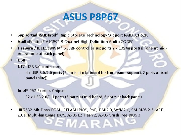ASUS P 8 P 67 • • Supported RAIDIntel® Rapid Storage Technology Support RAID ASUS P 8 P 67 • • Supported RAIDIntel® Rapid Storage Technology Support RAID