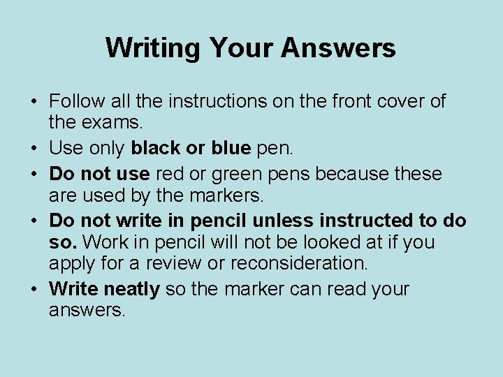 Writing Your Answers • Follow all the instructions on the front cover of the Writing Your Answers • Follow all the instructions on the front cover of the