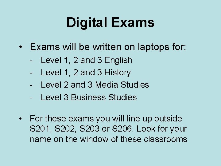 Digital Exams • Exams will be written on laptops for: - Level 1, 2 Digital Exams • Exams will be written on laptops for: - Level 1, 2