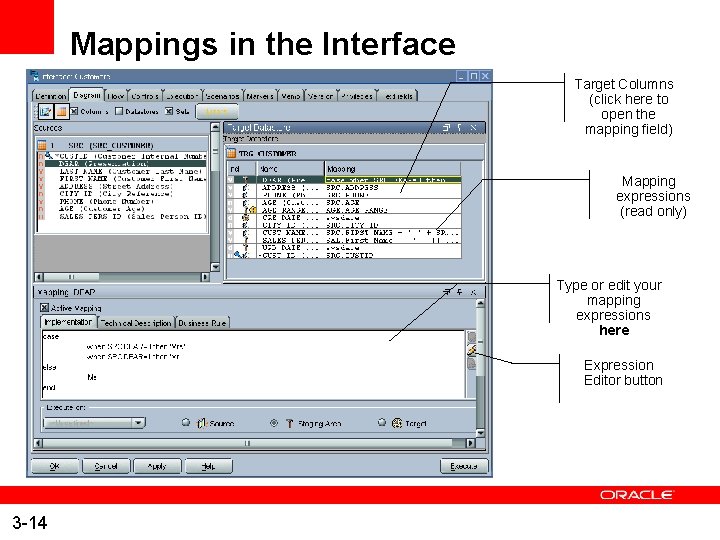 Mappings in the Interface Target Columns (click here to open the mapping field) Mapping