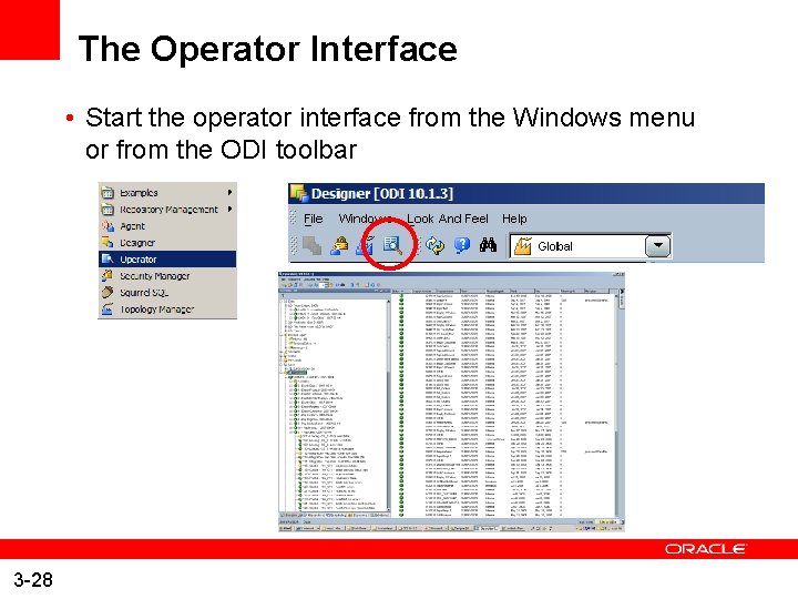 The Operator Interface • Start the operator interface from the Windows menu or from