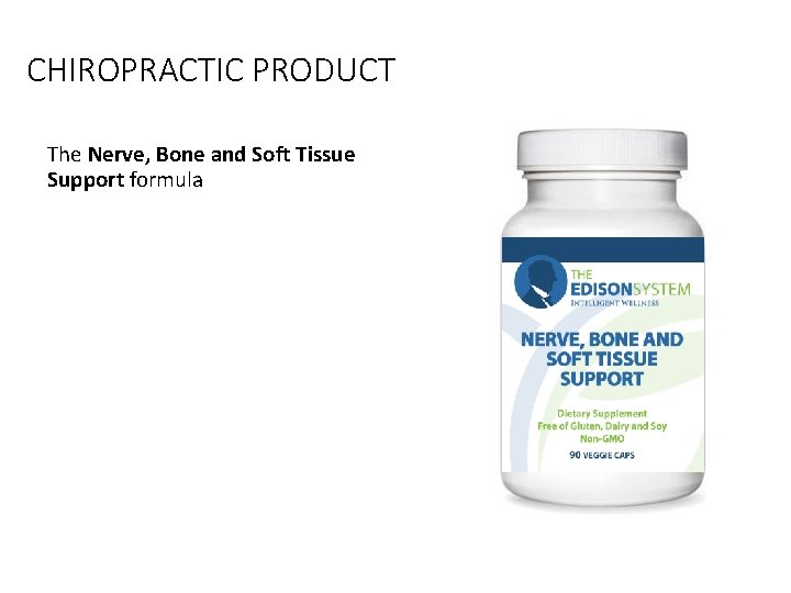 CHIROPRACTIC PRODUCT The Nerve, Bone and Soft Tissue Support formula 