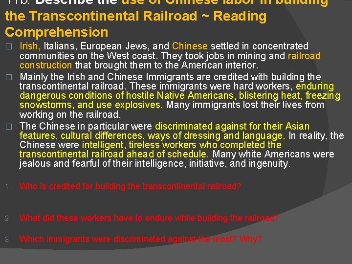 11 b. Describe the use of Chinese labor in building the Transcontinental Railroad ~ 11 b. Describe the use of Chinese labor in building the Transcontinental Railroad ~