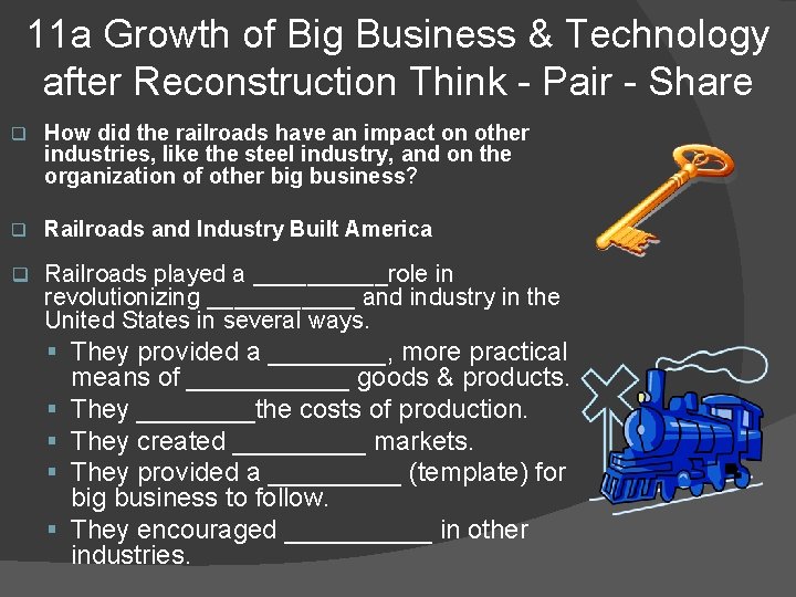 11 a Growth of Big Business & Technology after Reconstruction Think - Pair - 11 a Growth of Big Business & Technology after Reconstruction Think - Pair -