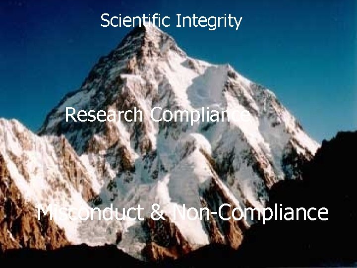 Scientific Integrity Research Compliance Misconduct & Non-Compliance 