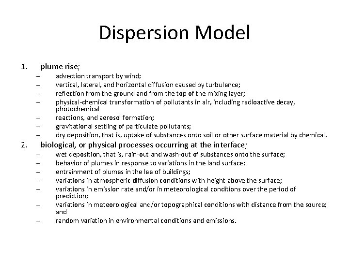 Dispersion Model 1. – – – – 2. – – – – plume rise;