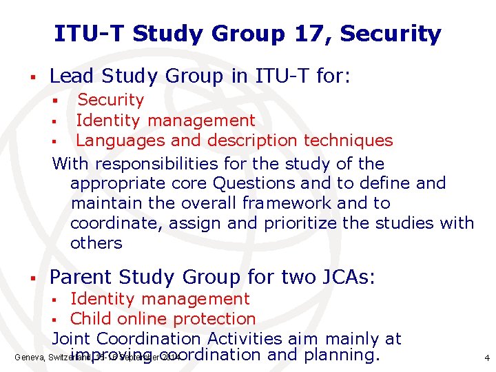 ITU-T Study Group 17, Security § Lead Study Group in ITU-T for: Security §