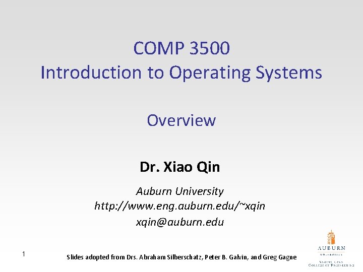 COMP 3500 Introduction to Operating Systems Overview Dr. Xiao Qin Auburn University http: //www.