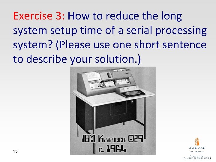 Exercise 3: How to reduce the long system setup time of a serial processing