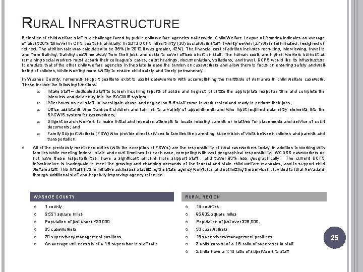 RURAL INFRASTRUCTURE Retention of child welfare staff is a challenge faced by public child