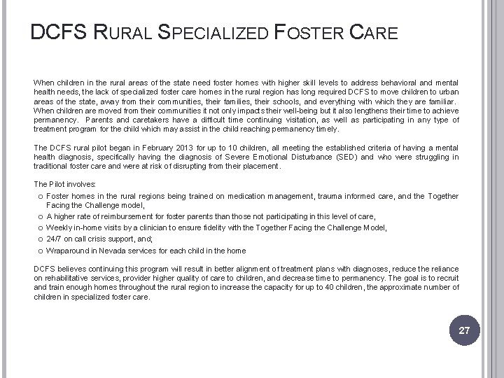 DCFS RURAL SPECIALIZED FOSTER CARE When children in the rural areas of the state