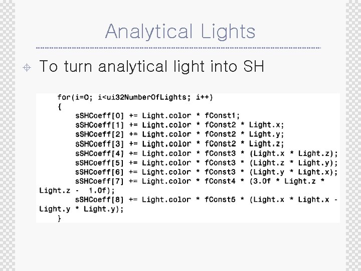 Analytical Lights ± To turn analytical light into SH 