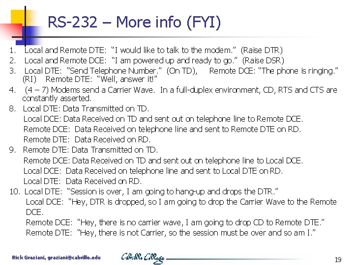 RS-232 – More info (FYI) 1. 2. 3. Local and Remote DTE: “I would