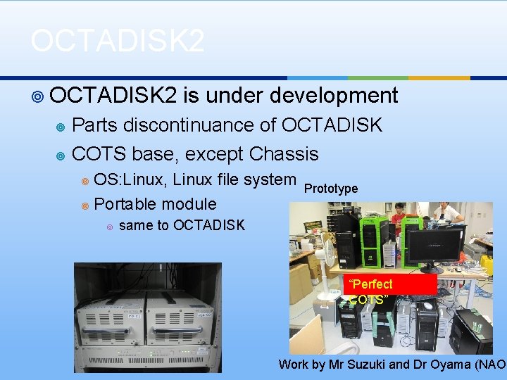 OCTADISK 2 ¥ OCTADISK 2 is under development Parts discontinuance of OCTADISK ¥ COTS