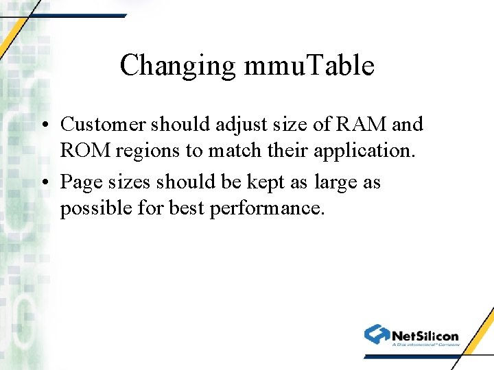 Changing mmu. Table • Customer should adjust size of RAM and ROM regions to