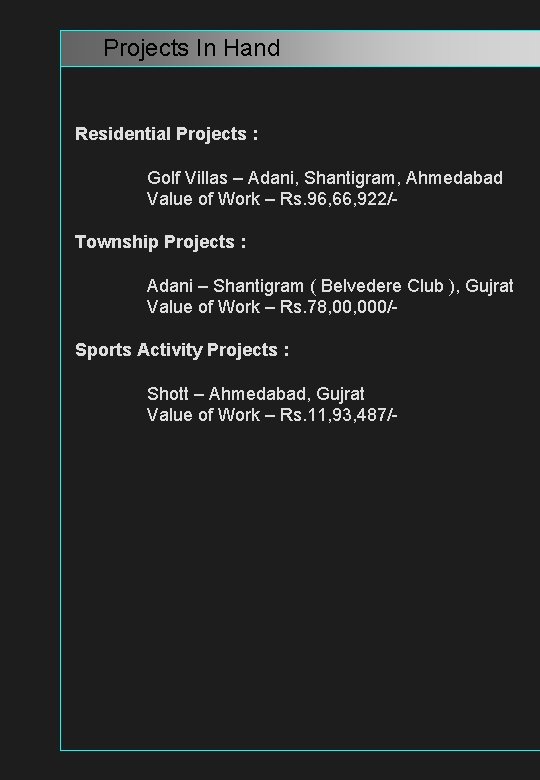  Projects In Hand Residential Projects : Golf Villas – Adani, Shantigram, Ahmedabad Value