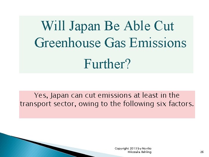 Will Japan Be Able Cut Greenhouse Gas Emissions Further? Yes, Japan cut emissions at