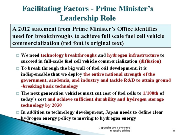Facilitating Factors - Prime Minister’s Leadership Role A 2012 statement from Prime Minister’s Office