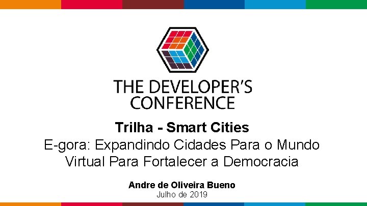  Trilha - Smart Cities E-gora: Expandindo Cidades Para o Mundo Virtual Para Fortalecer