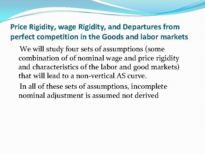 Price Rigidity, wage Rigidity, and Departures from perfect competition in the Goods and labor