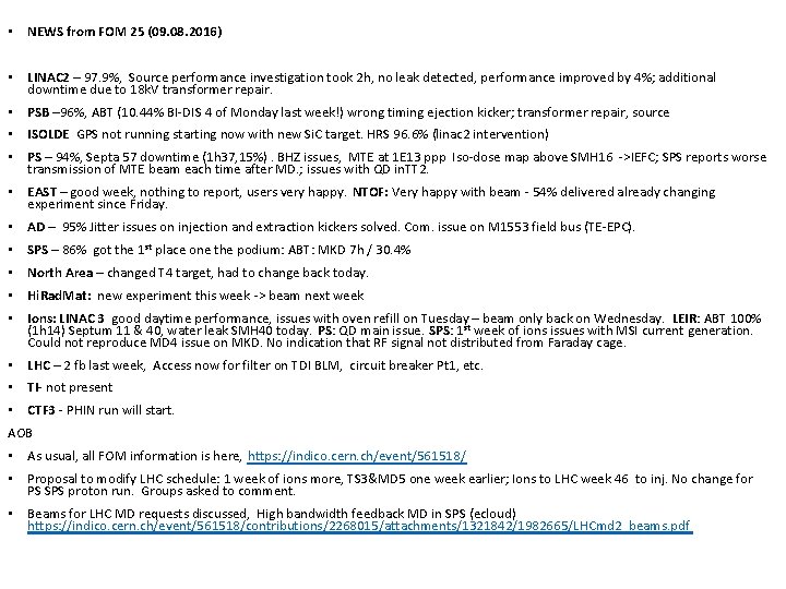  • NEWS from FOM 25 (09. 08. 2016) • LINAC 2 – 97.