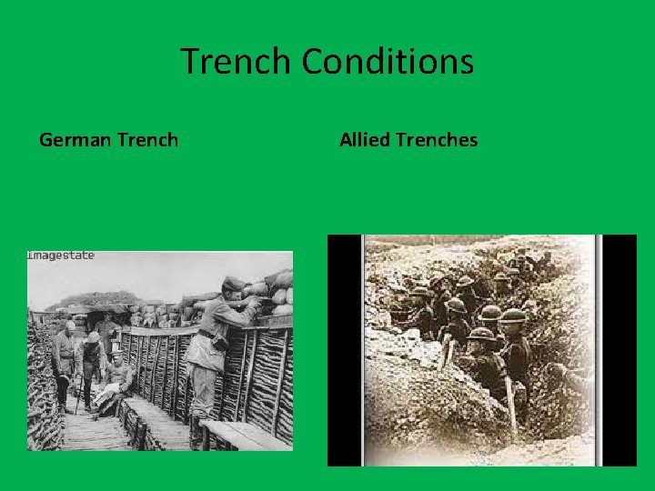 Trench Conditions German Trench Allied Trenches 