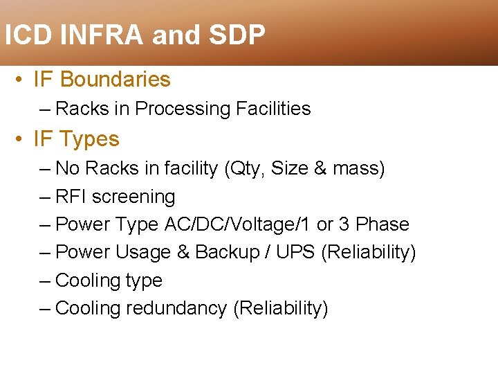 ICD INFRA and SDP • IF Boundaries – Racks in Processing Facilities • IF