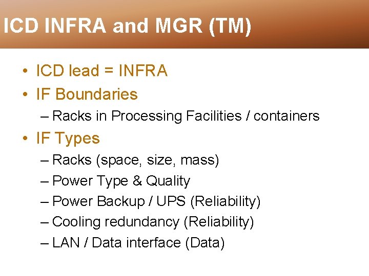 ICD INFRA and MGR (TM) • ICD lead = INFRA • IF Boundaries –